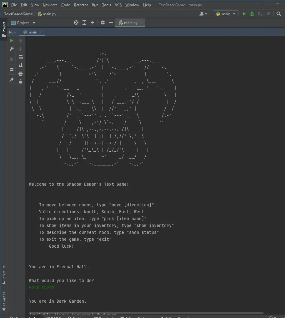 PyCharm Run console showing the Shadow Demon ASCII title art, the command guide, the Eternal Hall start and a move south into Dark Garden